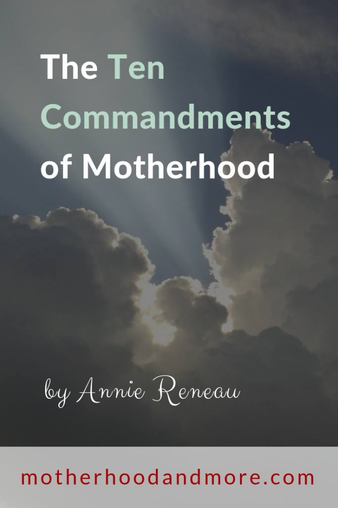 The Ten Commandments of Motherhood
